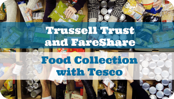Trussell Trust and FareShare Food Collection with Tesco | skintdad.co.uk
