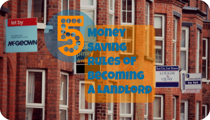 5 Money Saving Rules of Becoming a Landlord