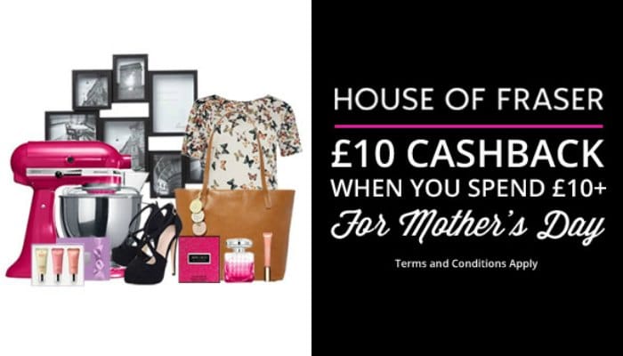 Free £10 Spend at House of Fraser in Time for Mother's Day