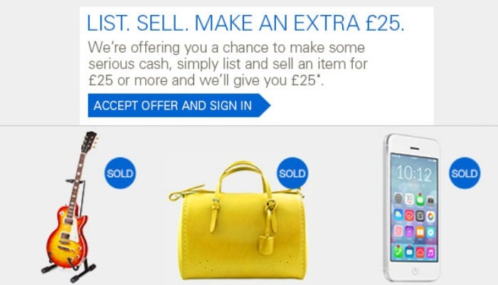 Sign up to the latest eBay promotion for the chance to make some serious cash. Just sell an item for at least £25 and eBay will give you a £25 voucher. This is a limited time offer and you need to list your item soon.