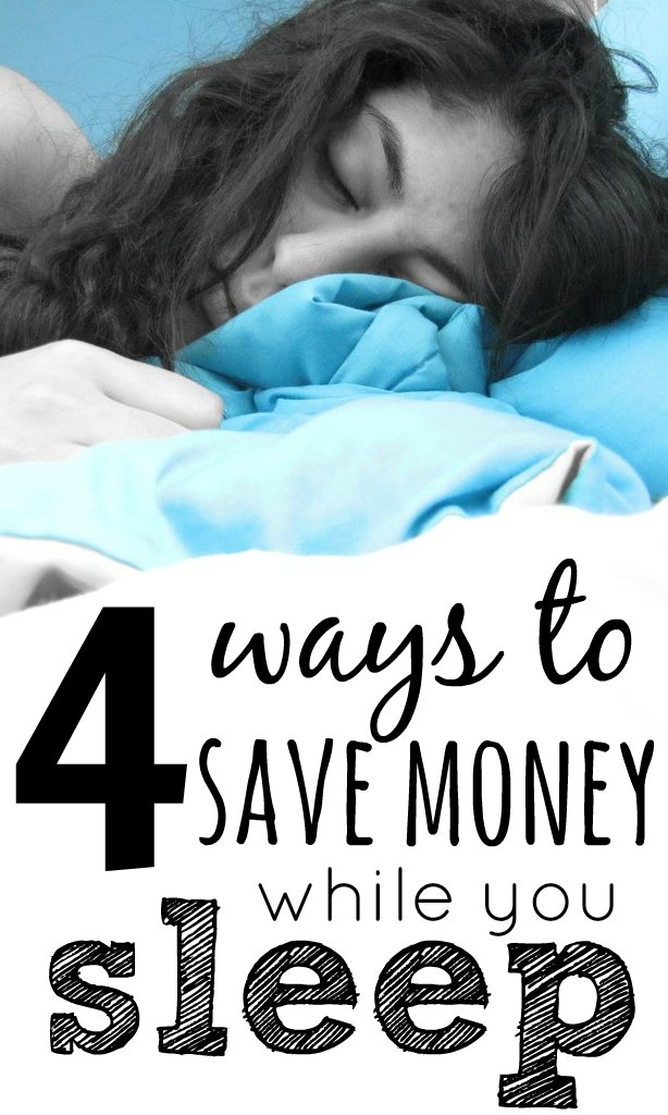 You can save money loads of ways in everyday living from renegotiating bills to slashing spending. When you fall asleep, saving money doesn't need to stop!