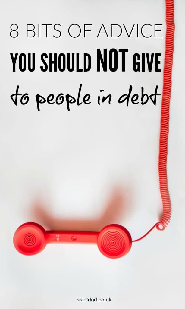 It is easy to share your own thoughts and ideas to help out people in debt. Unfortunately, some tips just aren't useful and can do more damage than good.