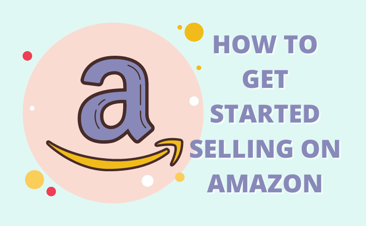 amazon logo graphic with the words "how to get started selling on Amazon"
