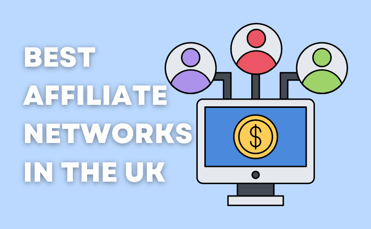 affiliate networking graphic with the words: best affiliate networks in the uk 