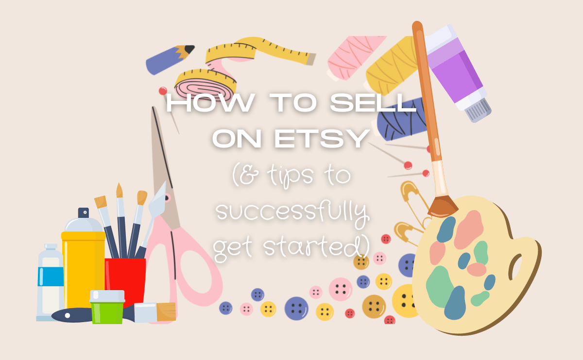 graphic crafting tools with the words: how to sell on etsy