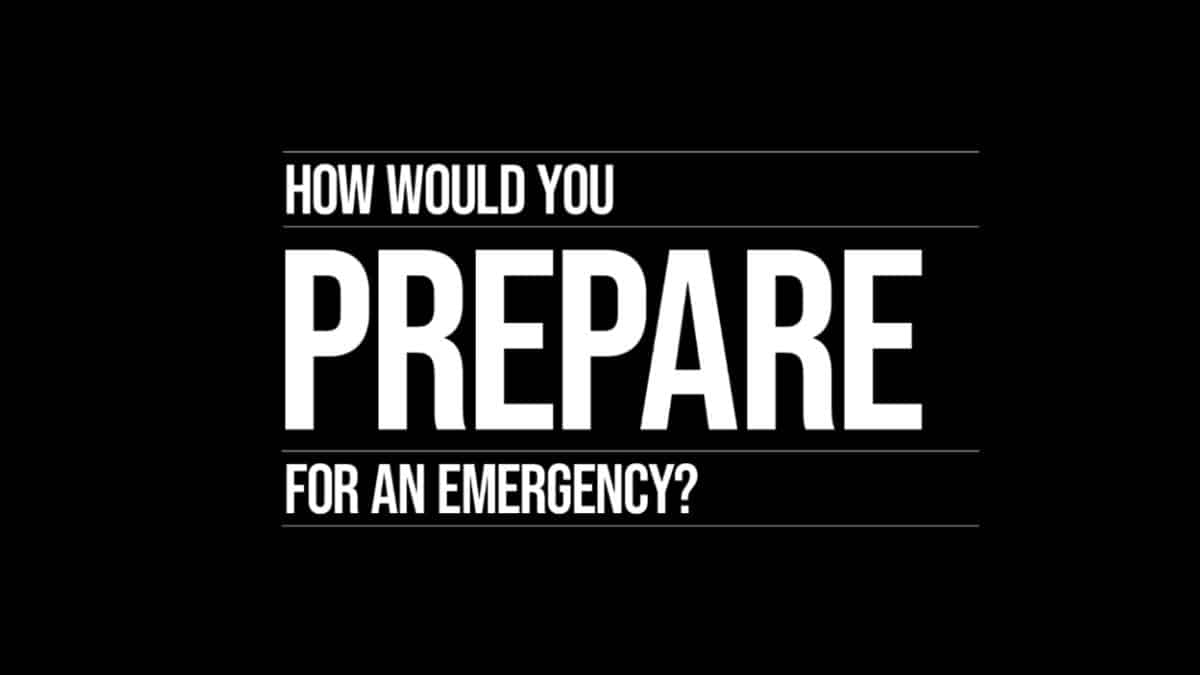how would you prepare for an emergency