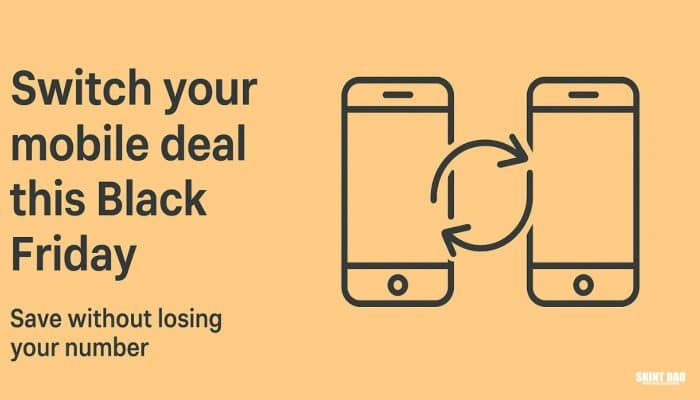 Simple graphic showing two smartphones with an arrow between them and the text “Switch your mobile deal this Black Friday – Save without losing your number.”